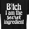 Women's - Instant Message - B|tch I am the Secret Ingredient Short Sleeve Graphic T-Shirt - 2 of 4