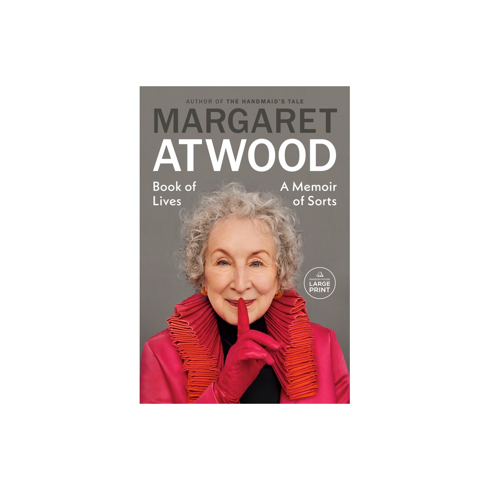 Book of Lives - Large Print by Margaret Atwood (Paperback)
