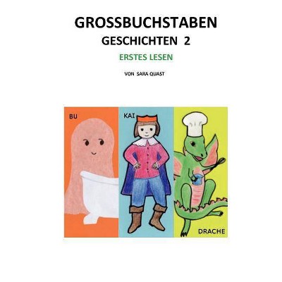 Großbuchstaben Geschichten 2 - by  Sara Quast (Paperback)