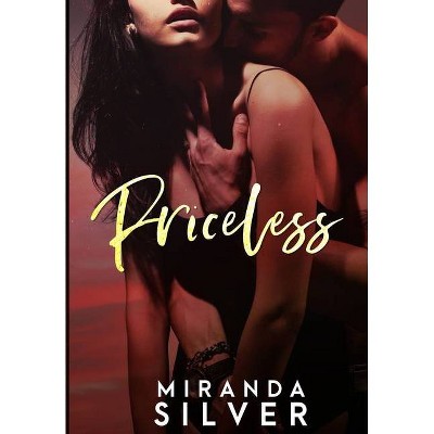 Priceless - by  Miranda Silver (Paperback)