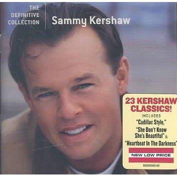  Sammy Kershaw - The Definitive Collection (CD) 