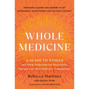 Whole Medicine - by  Rebecca Martinez (Paperback) - 1 of 1