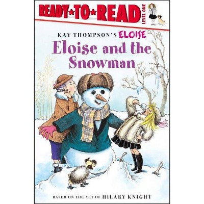 Eloise and the Snowman - by  Lisa McClatchy (Paperback)