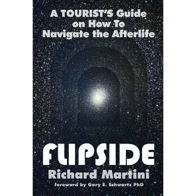 Flipside - by  Richard Martini (Paperback)