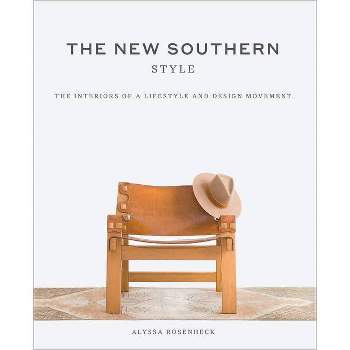 The New Southern Style - by  Alyssa Rosenheck (Hardcover)