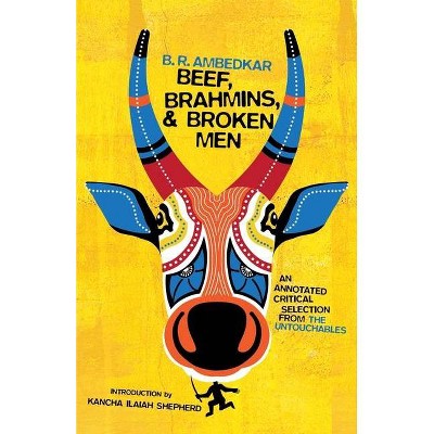 Beef, Brahmins, and Broken Men - Annotated by  B R Ambedkar (Paperback)