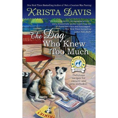 The Dog Who Knew Too Much - (Paws & Claws Mystery) by  Krista Davis (Paperback)