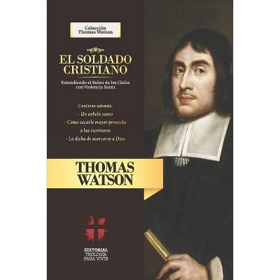 El Soldado Cristiano - by  Thomas Watson (Paperback)