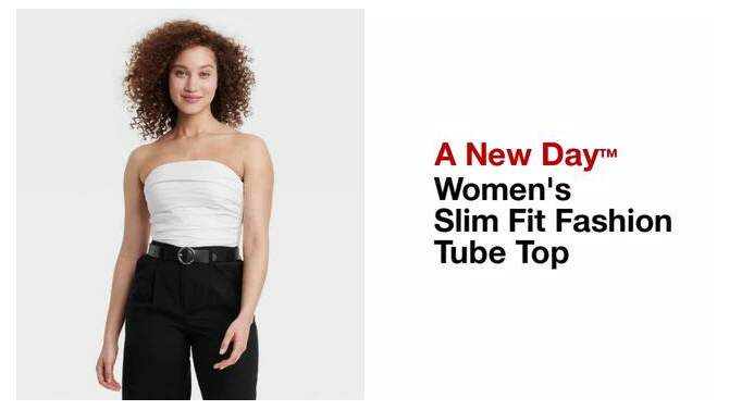 Women's Slim Fit Fashion Tube Top - A New Day™, 2 of 10, play video