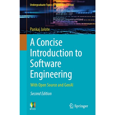 A Concise Introduction to Software Engineering - (Undergraduate Topics in Computer Science) 2nd Edition by  Pankaj Jalote (Paperback)