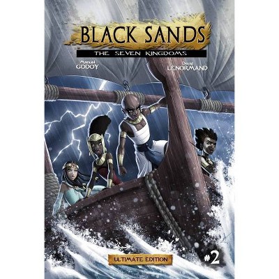 Black Sands, the Seven Kingdoms, Volume 2 - by  Manuel Patricio Godoy (Hardcover)