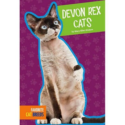 Devon Rex Cats - (Favorite Cat Breeds) by  Mary Ellen Klukow (Paperback)