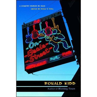 On Beale Street - by  Ronald Kidd (Paperback)