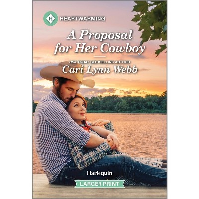 A Proposal for Her Cowboy - (Three Springs, Texas) Large Print by  Cari Lynn Webb (Paperback)