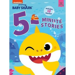 Baby Shark: 5-Minute Stories - by Pinkfong (Hardcover) - 1 of 1