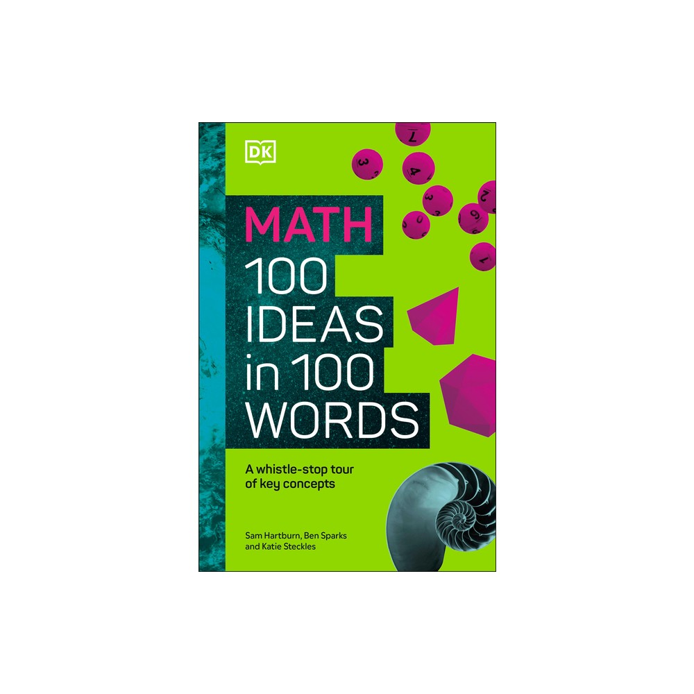 Math 100 Ideas in 100 Words - by DK (Hardcover)