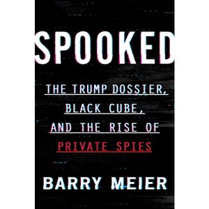 Spooked - by  Barry Meier (Hardcover) - 1 of 1