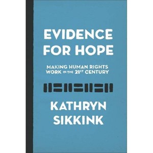 Evidence for Hope - (Human Rights and Crimes Against Humanity) by Kathryn Sikkink - 1 of 1