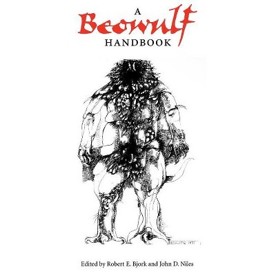 A Beowulf Handbook - Annotated by  John D Niles & Robert E Bjork (Paperback)