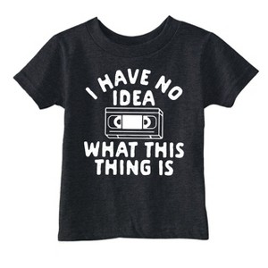 Toddler Funny T Shirts I Have No Idea What This Thing Is Sarcastic VHS Graphic Novelty Tee for Young Kids - Crazy Dog Toddler T Shirt With Sarcastic - 1 of 4