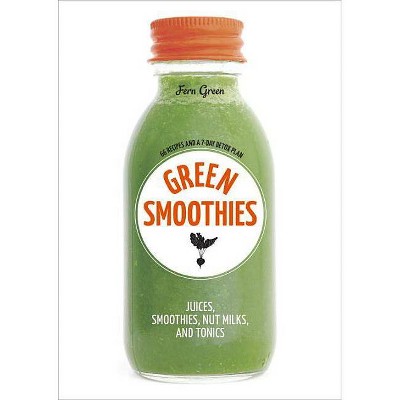Green Smoothies - by Fern Green (Paperback)