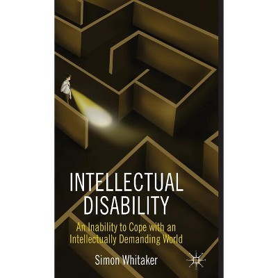 Intellectual Disability - by  S Whitaker (Hardcover)