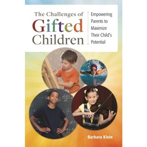 The Challenges of Gifted Children - by  Barbara Klein (Hardcover) - 1 of 1