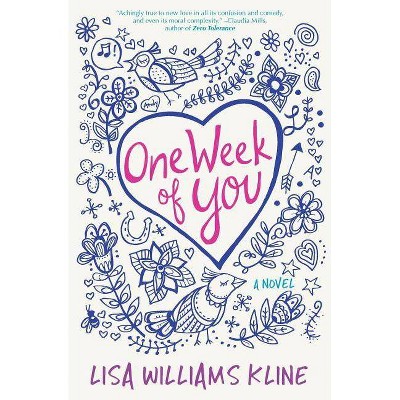 One Week of You - by  Lisa Williams Kline (Paperback)