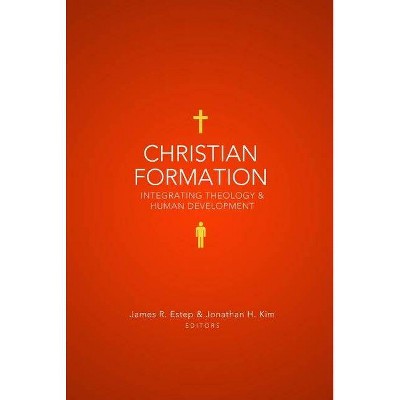 Christian Formation - by  James R Estep & Jonathan H Kim (Paperback)