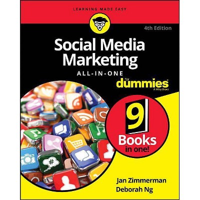  Social Media Marketing All-In-One for Dummies - (For Dummies (Computers)) 4th Edition by  Deborah Ng & Jan Zimmerman (Paperback) 