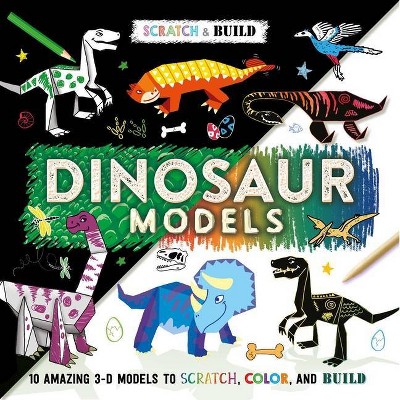 Scratch & Build: Dinosaur Models - by  Igloobooks (Hardcover)