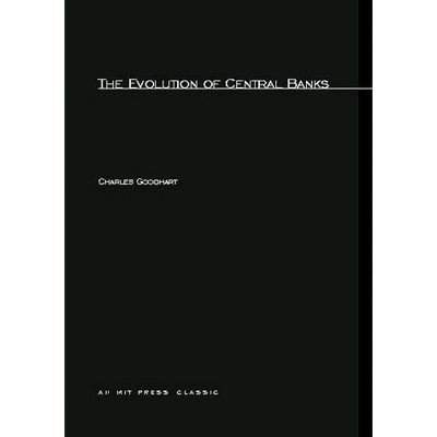 The Evolution of Central Banks - (Perception) 2nd Edition by  Charles Goodhart (Paperback)