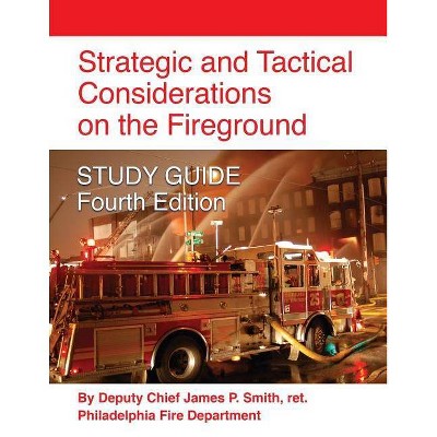 Strategic And Tactical Considerations On The Fireground Study Guide ...