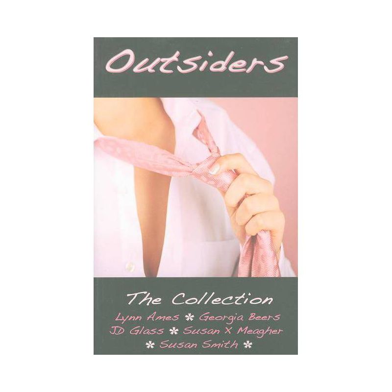 Outsiders - by  Lynn Ames & Georgia Beers & J D Glass & Susan X Meagher & Susan Smith (Paperback), 1 of 2