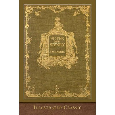 Peter and Wendy - by  James Matthew Barrie (Paperback)