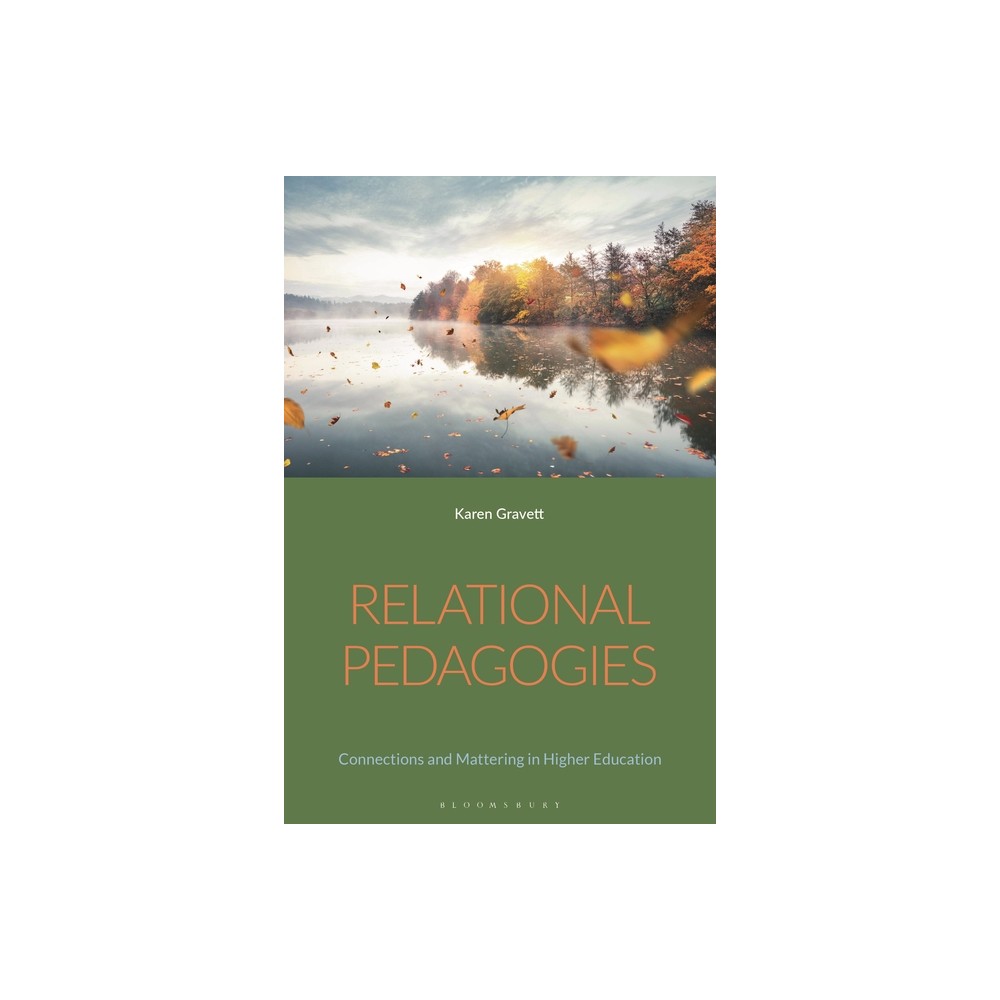 Relational Pedagogies - by Karen Gravett (Paperback)