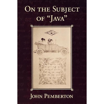 On the Subject of Java - by  John Pemberton (Paperback)
