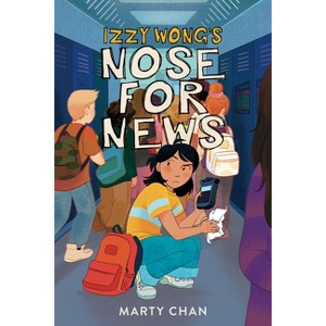 Izzy Wong's Nose for News - by  Marty Chan (Paperback) - 1 of 1