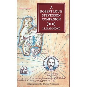 A Robert Louis Stevenson Companion - (Literary Companions) by  J R Hammond (Hardcover) - 1 of 1