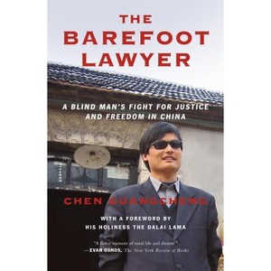 The Barefoot Lawyer - by  Chen Guangcheng (Paperback) - 1 of 1