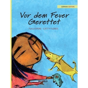 Vor dem Feuer Gerettet - (Survival Stories) by  Tuula Pere (Hardcover) - 1 of 1