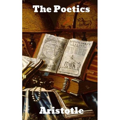 The Poetics - by  Aristotle (Hardcover)