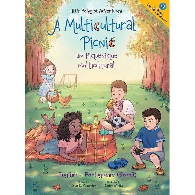 A Multicultural Picnic / Um Piquenique Multicultural - Bilingual English and Portuguese (Brazil) Edition - (Little Polyglot Adventures) Large Print