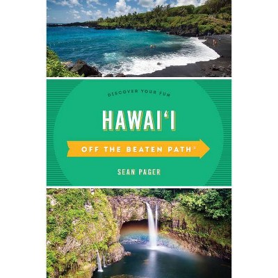 Hawaii Off the Beaten Path(r) - 10th Edition by  Sean Pager (Paperback)