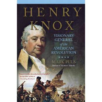 Henry Knox - by  Mark Puls (Paperback)