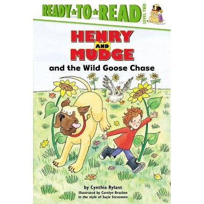 Henry and Mudge and the Wild Goose Chase, 23 - (Henry & Mudge) by  Cynthia Rylant (Hardcover)