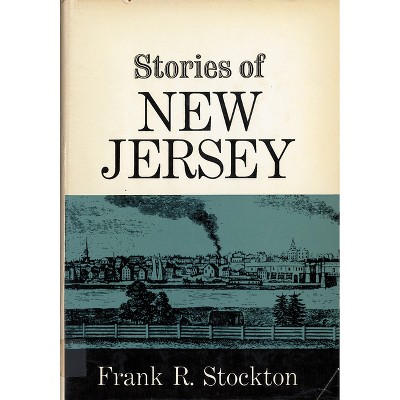 Stories of New Jersey - by  Frank Stockton (Paperback)