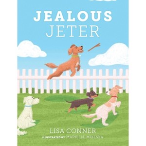 Jealous Jeter - by  Lisa Conner (Hardcover) - 1 of 1
