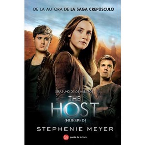 El Huésped / The Host (Mti) - by  Stephenie Meyer (Paperback) - 1 of 1