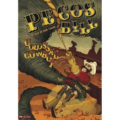 Pecos Bill, Colossal Cowboy - (Graphic Spin (Quality Paper)) (Paperback)